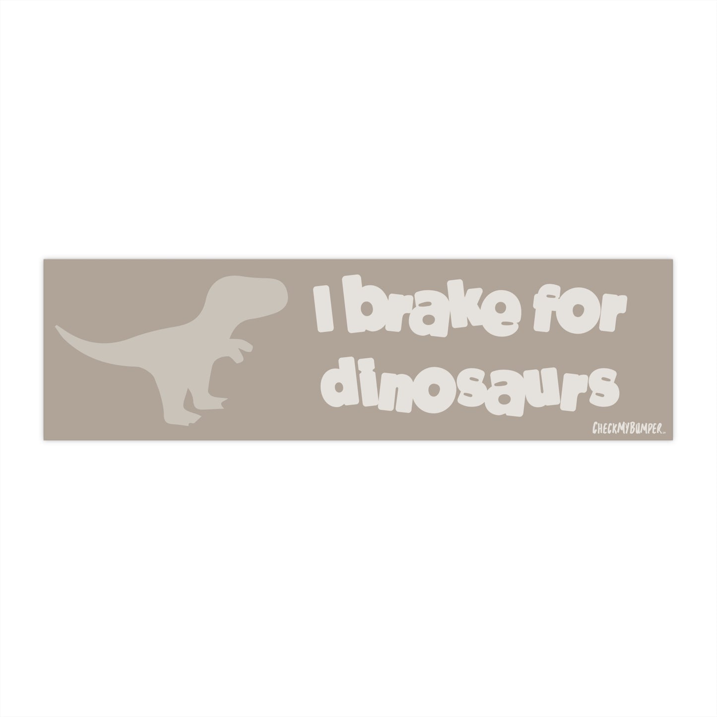 I Brake for Dinosaurs