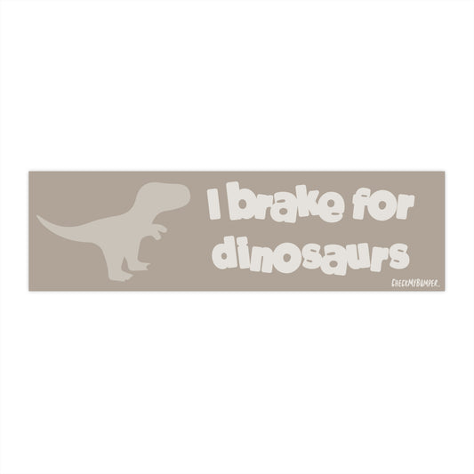 I Brake for Dinosaurs