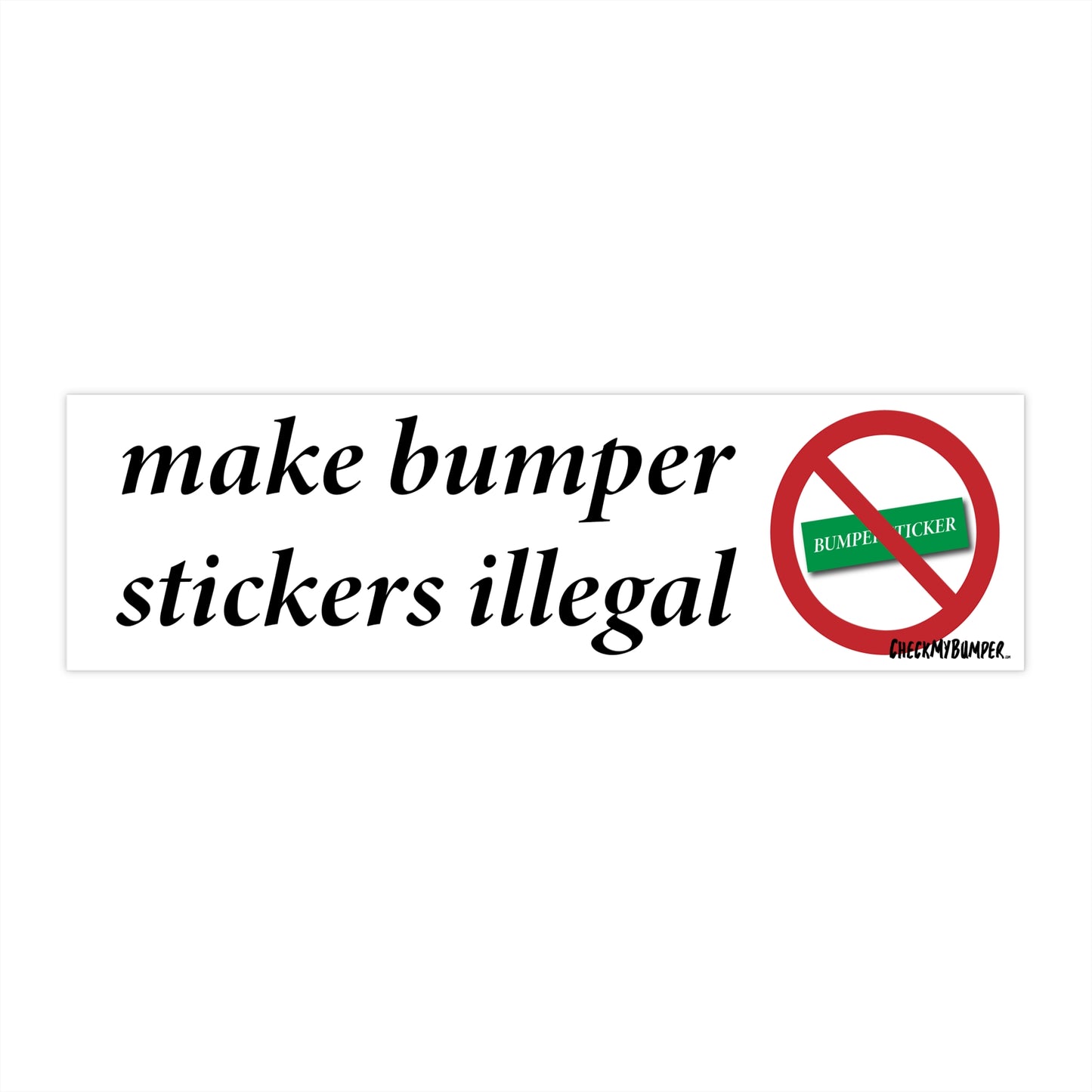 Make Bumper Stickers Illegal