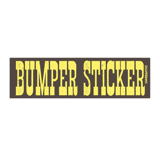 "Bumper Sticker"