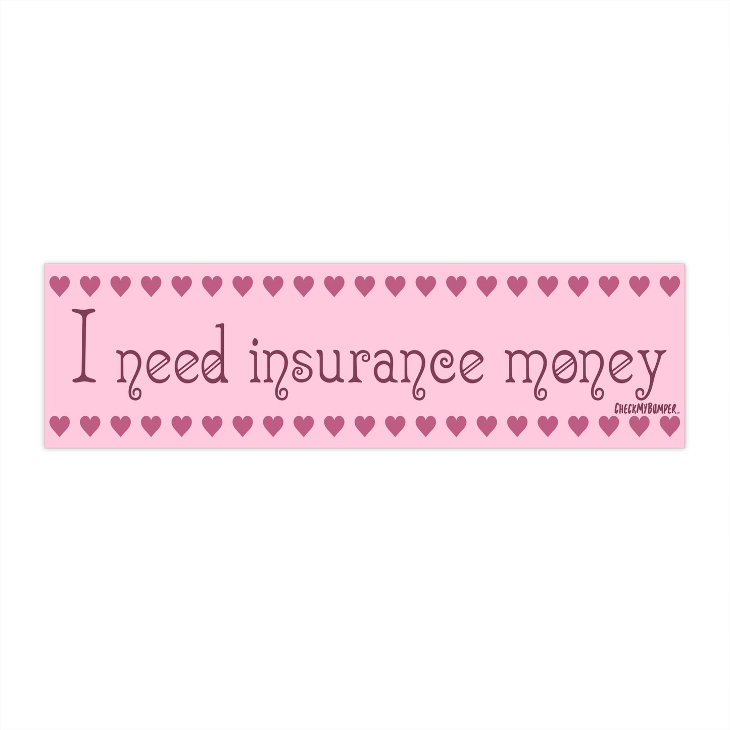 I Need Insurance Money