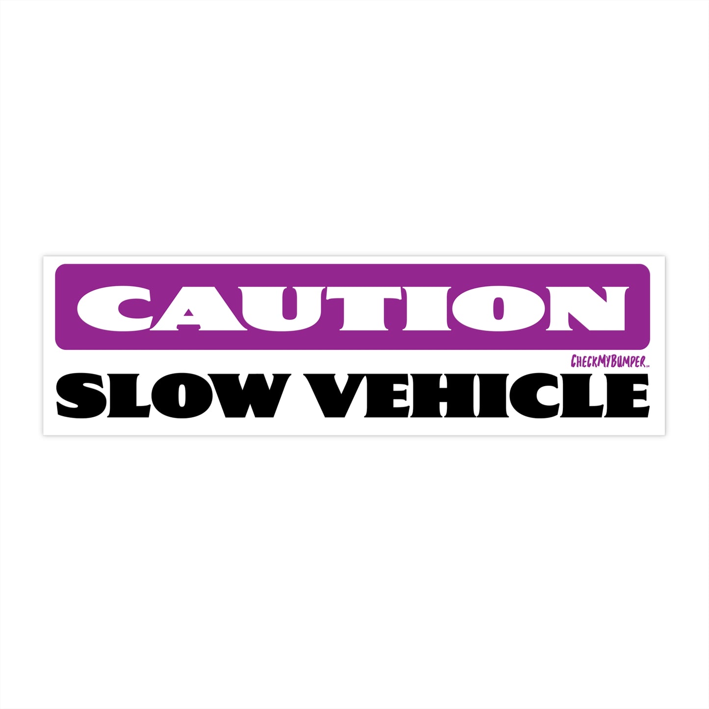 Caution Slow Vehicle