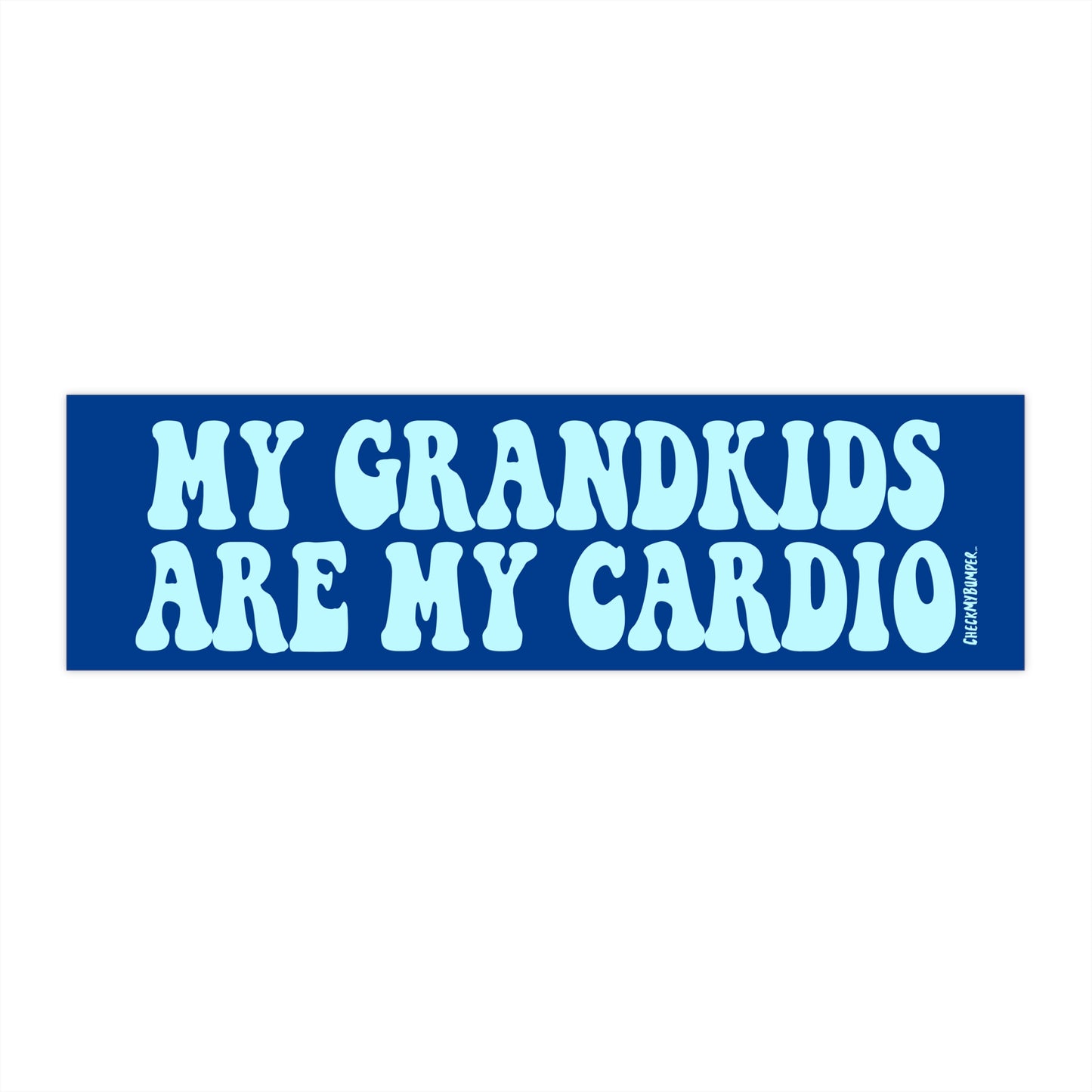 My Grandkids Are My Cardio