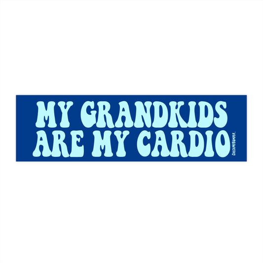 My Grandkids Are My Cardio