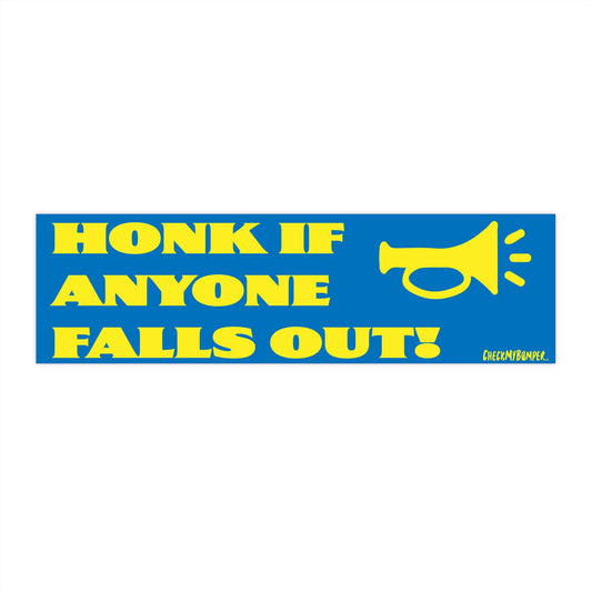 Honk If Anyone Falls Out!