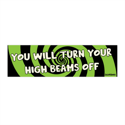You Will Turn Your High Beams Off