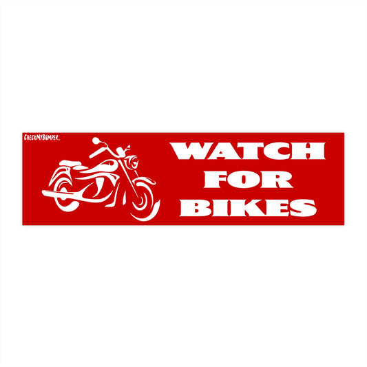 Watch for Bikes