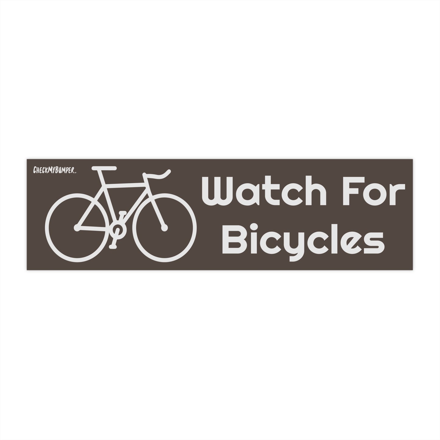 Watch For Bicycles