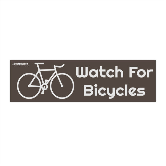 Watch For Bicycles