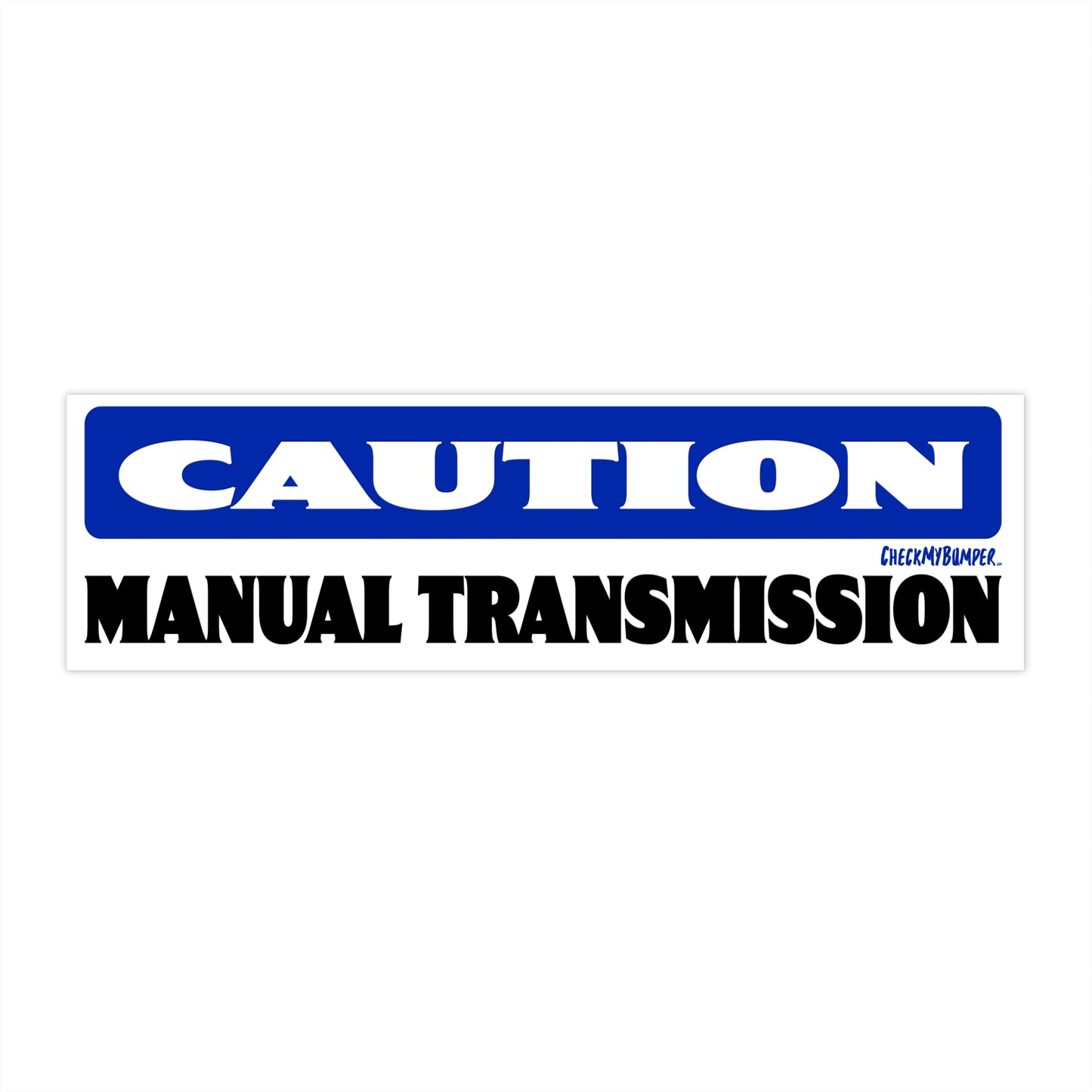Caution Manual Transmission