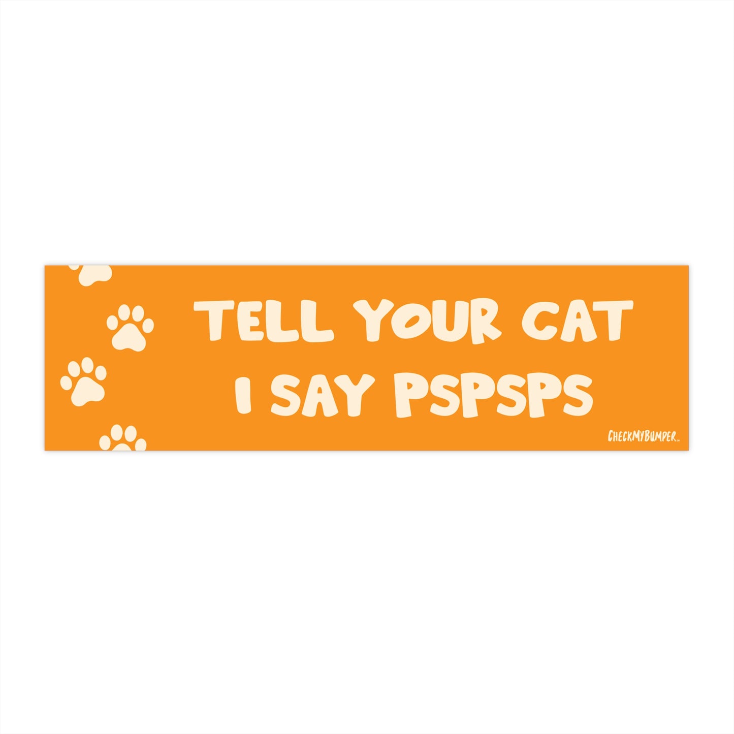 Tell Your Cat I Say PSPSPS