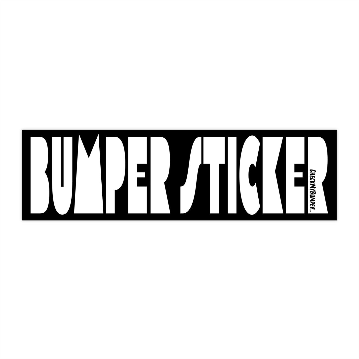"Bumper Sticker"