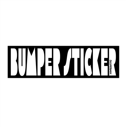 "Bumper Sticker"