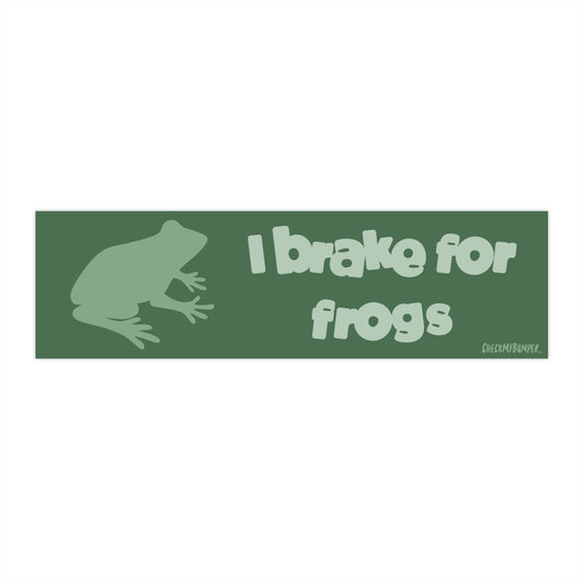I Brake For Frogs