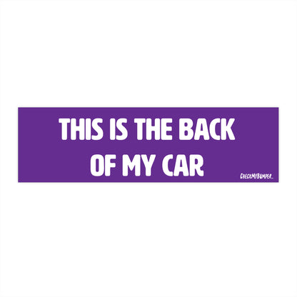 This Is The Back Of My Car